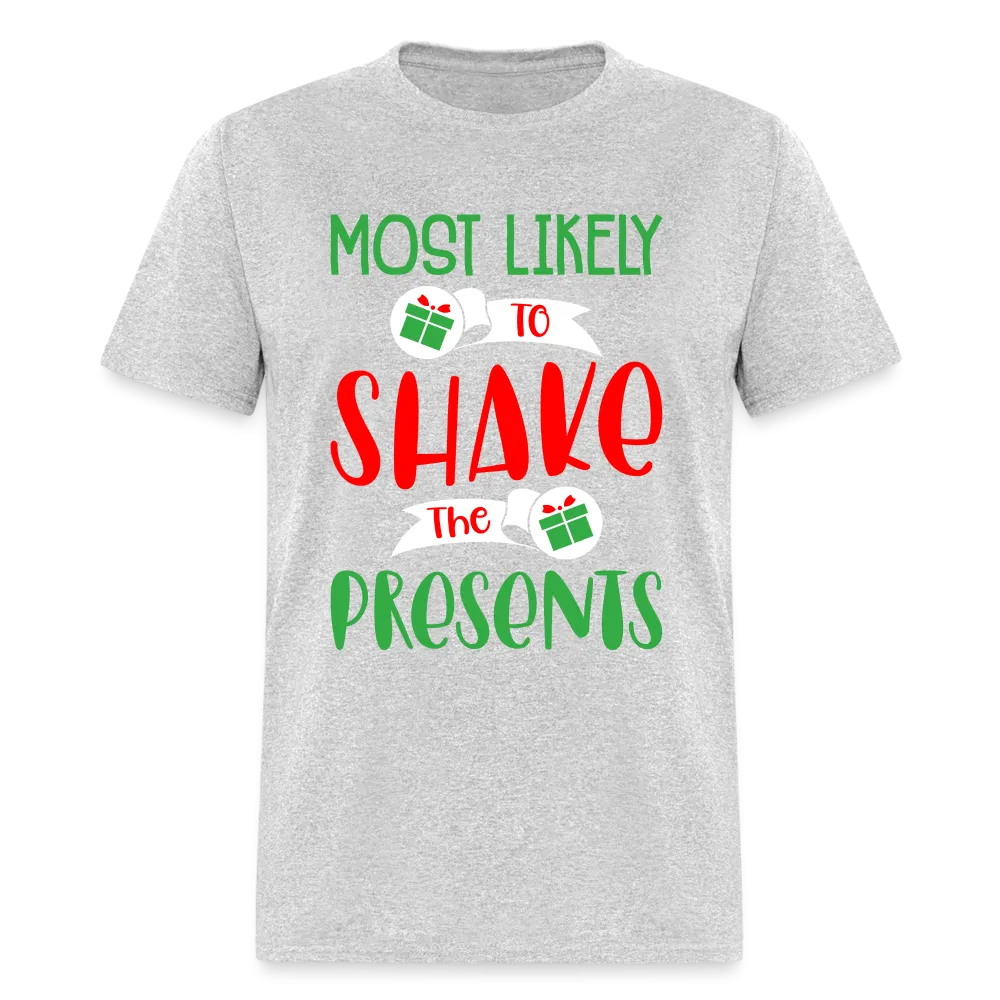 Most Likely to Shake the Presents T-Shirt