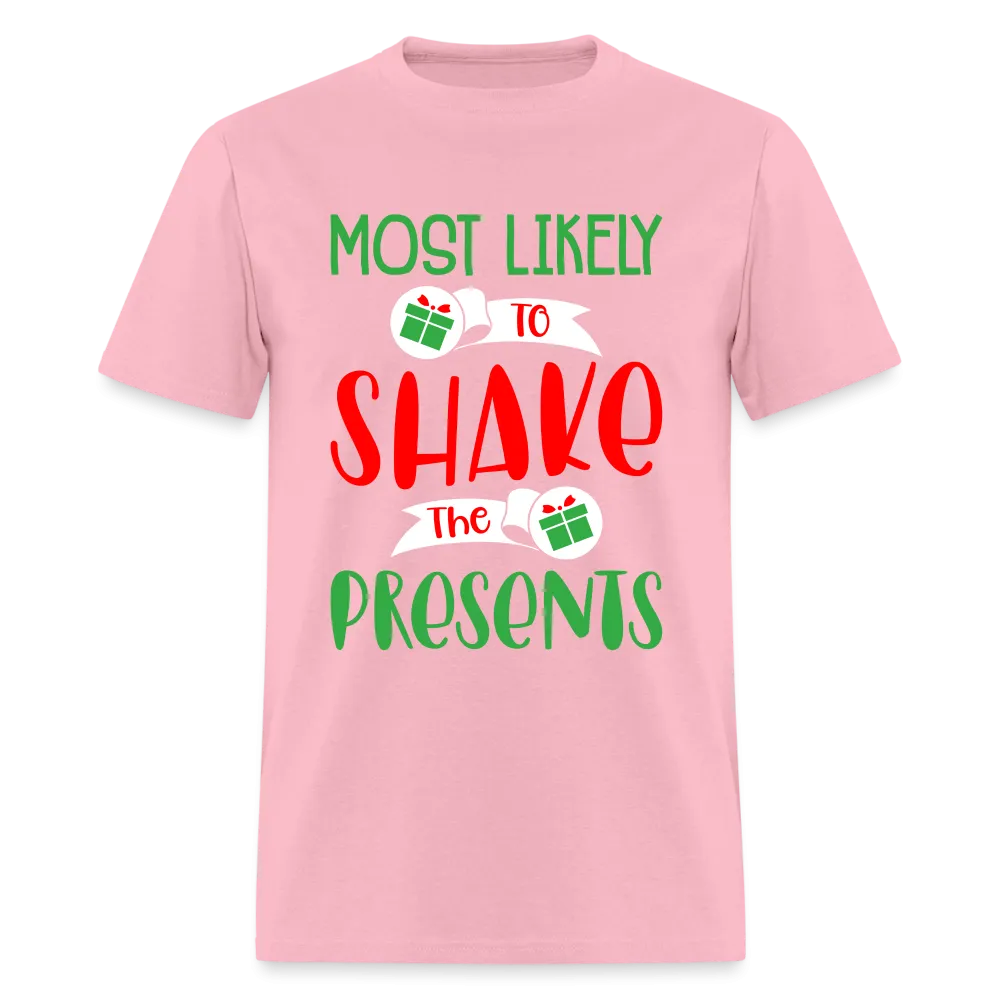 Most Likely to Shake the Presents T-Shirt