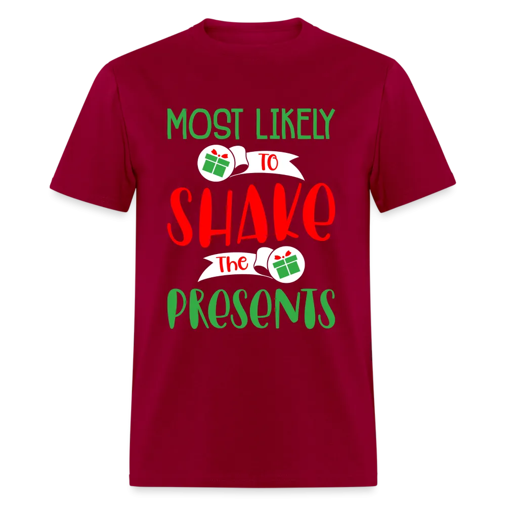 Most Likely to Shake the Presents T-Shirt