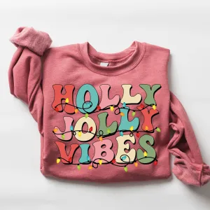 "Holly Jolly Vibes" Christmas Sweatshirt – Personalized Festive Holiday Design